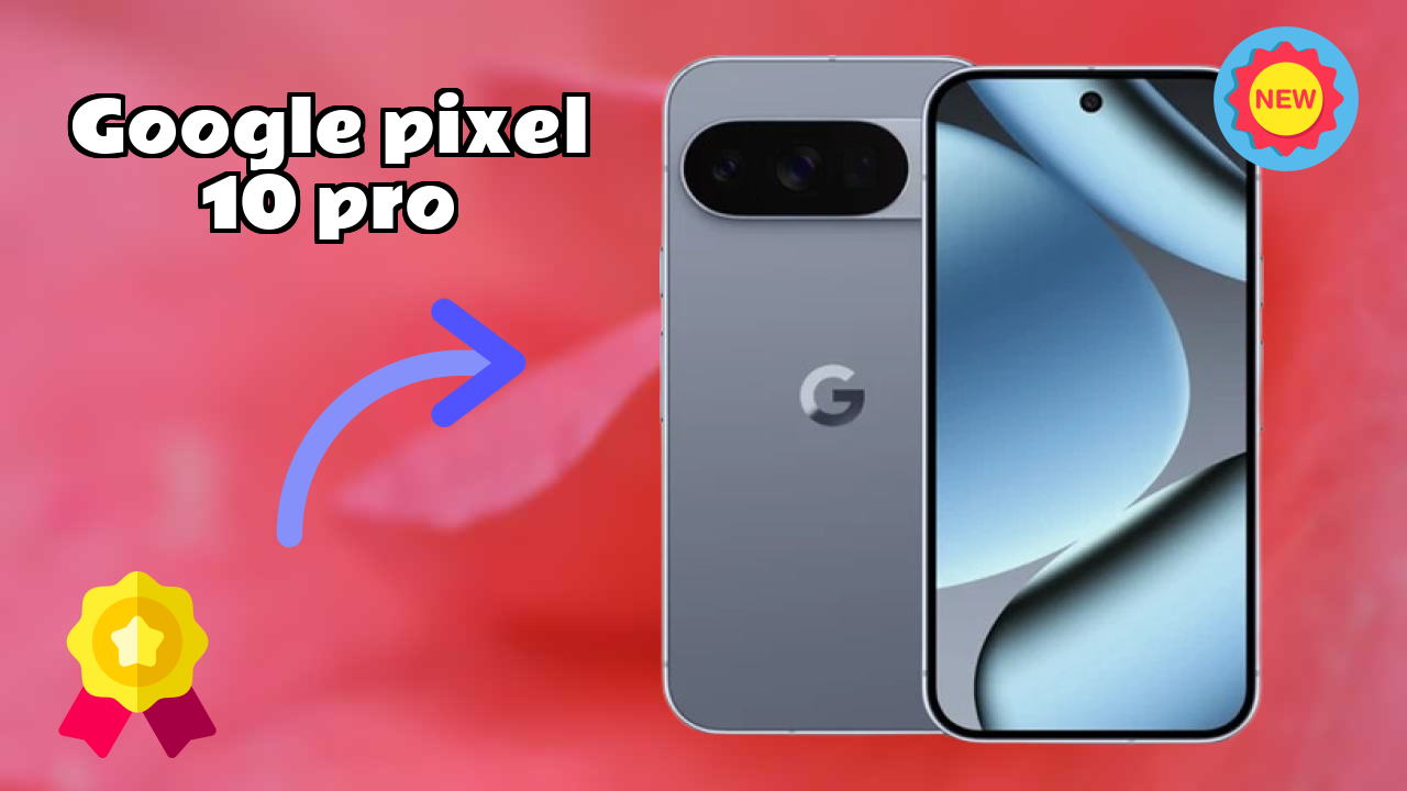 Google Pixel 10 Pro Display Technology: LTPO OLED Review