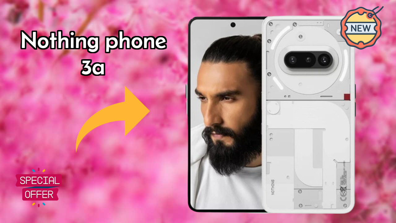 Nothing Phone 3a Display Size: 6.77 Inches (17.2 Cm) Screen Review