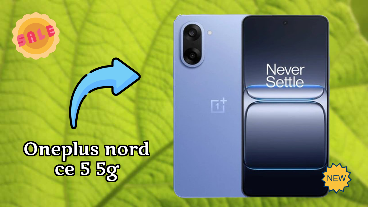 OnePlus Nord CE 5 5G Battery Life: 7100 MAh How Long Lasts