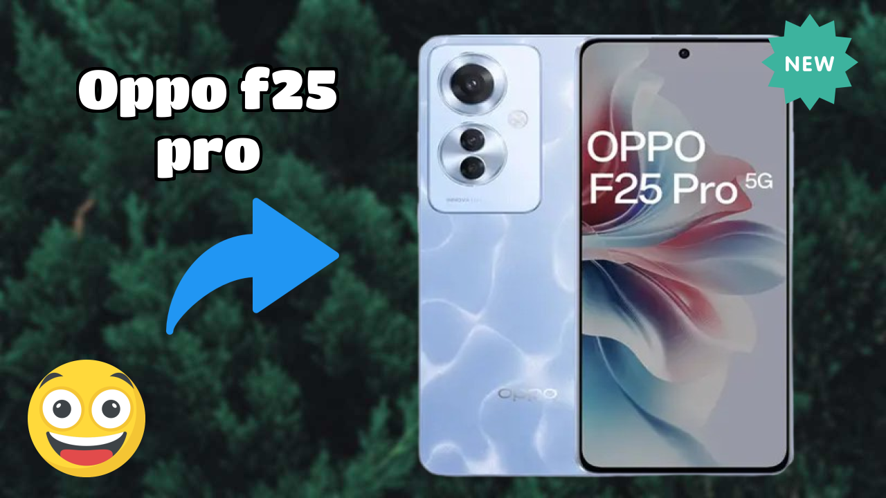 Why OPPO F25 Pro Could Be Your Next Phone in 2026
