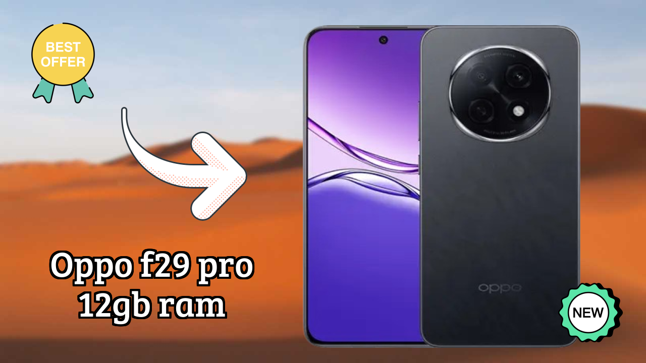 2026 OPPO F29 Pro 12GB RAM is best for this Budget Smartphones