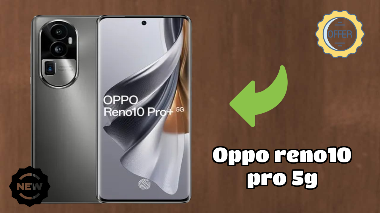 OPPO Reno10 Pro+ 5G 2026 – Best Budget Choice?