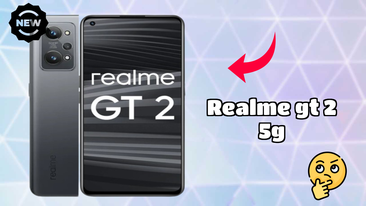 Realme GT 2 5G New 2026: fetchers and Reveies with Amazing Brand
