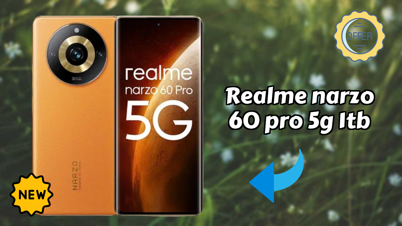 Realme Narzo 60 Pro 5G 1TB 2026 Feature Battle – Top Choice?