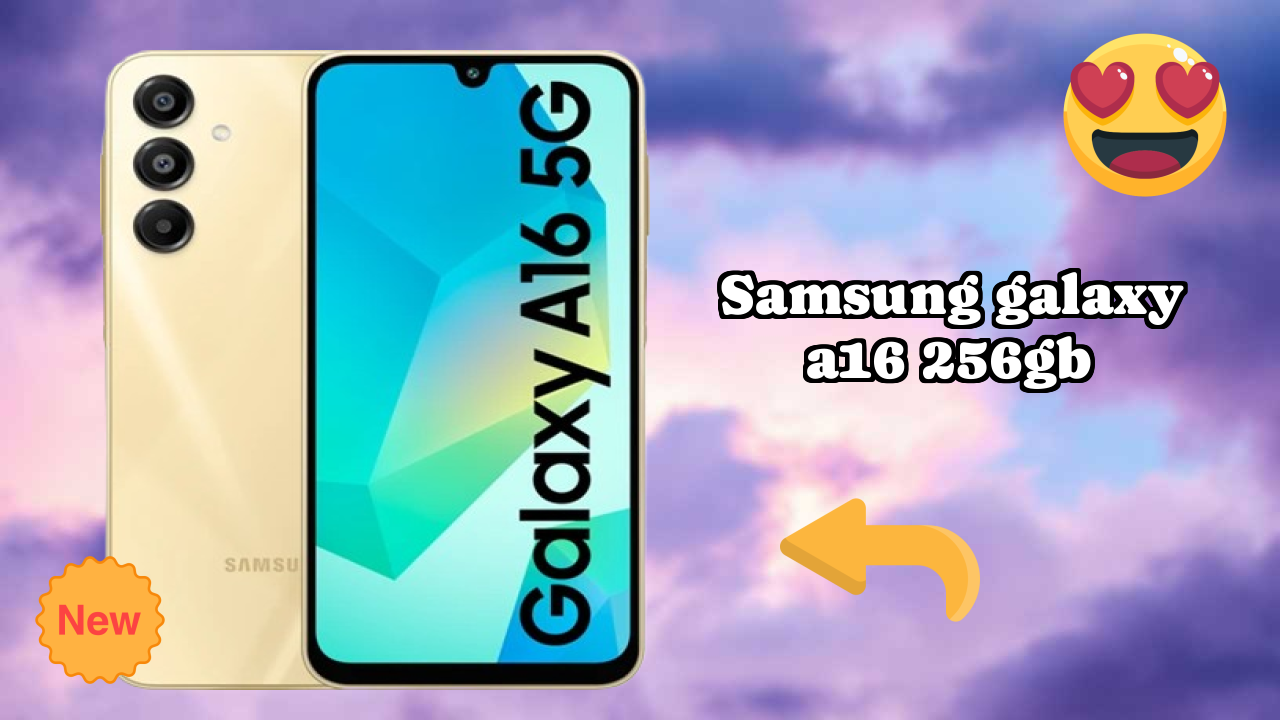 Samsung Galaxy A16 256GB 2026: Complete Guide and Review 