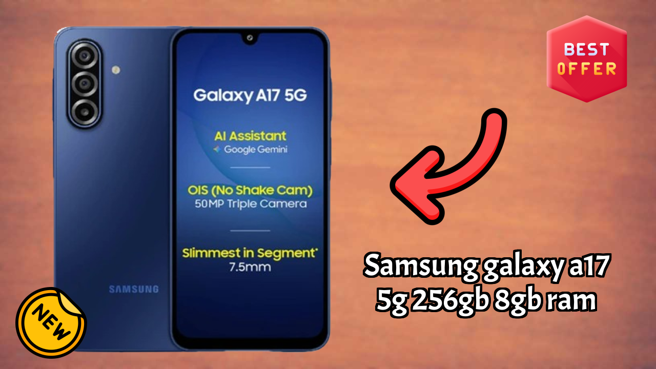 Samsung Galaxy A17 5G 256GB 8GB RAM Display Technology: Super AMOLED Review