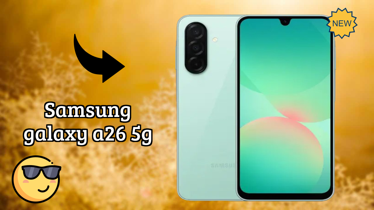 Samsung Galaxy A26 5G Review: Is 8 GB RAM Enough for Gaming in 2026?