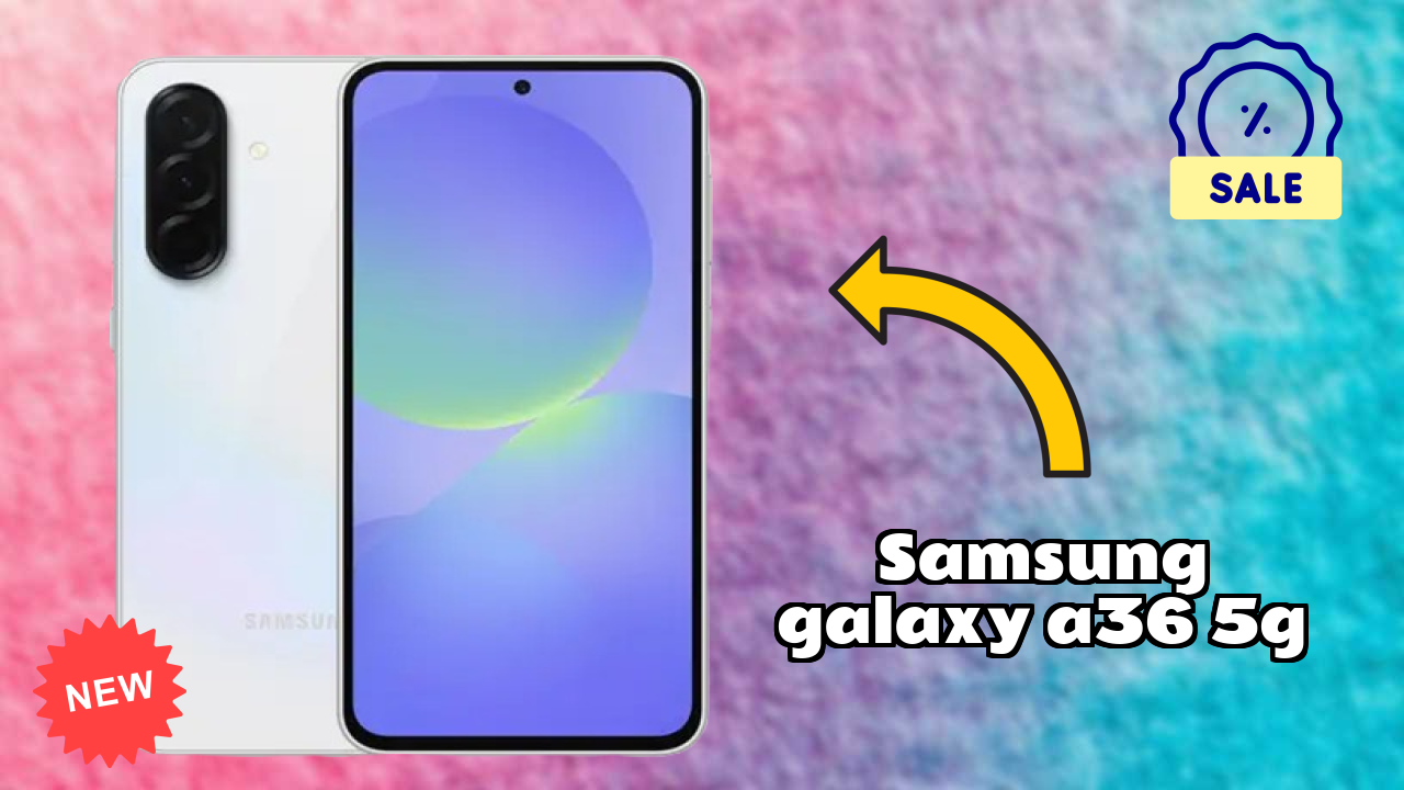 Best Samsung Galaxy A36 5G Deals - Price Dropped to ₹28,499 Only!