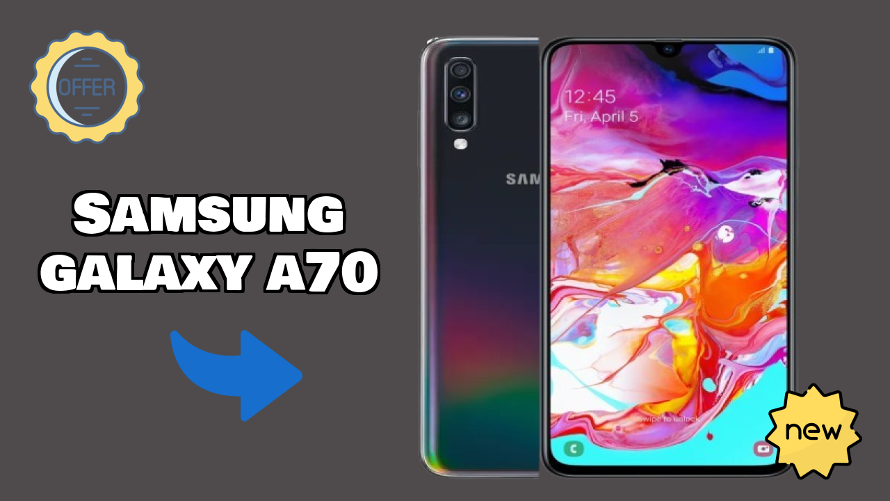 Samsung Galaxy A70 at ₹30,900 - Best Features Explained