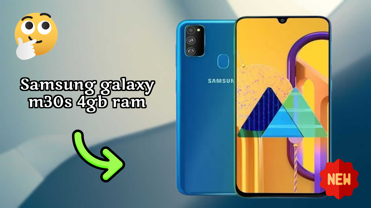 Samsung Galaxy M30s 4GB RAM Display Quality: Super AMOLED Explained