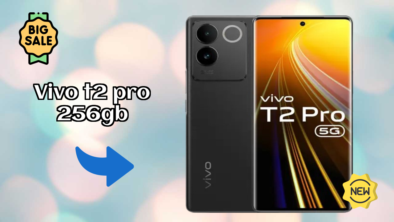 Vivo T2 Pro 256GB 2026 All Features Compared
