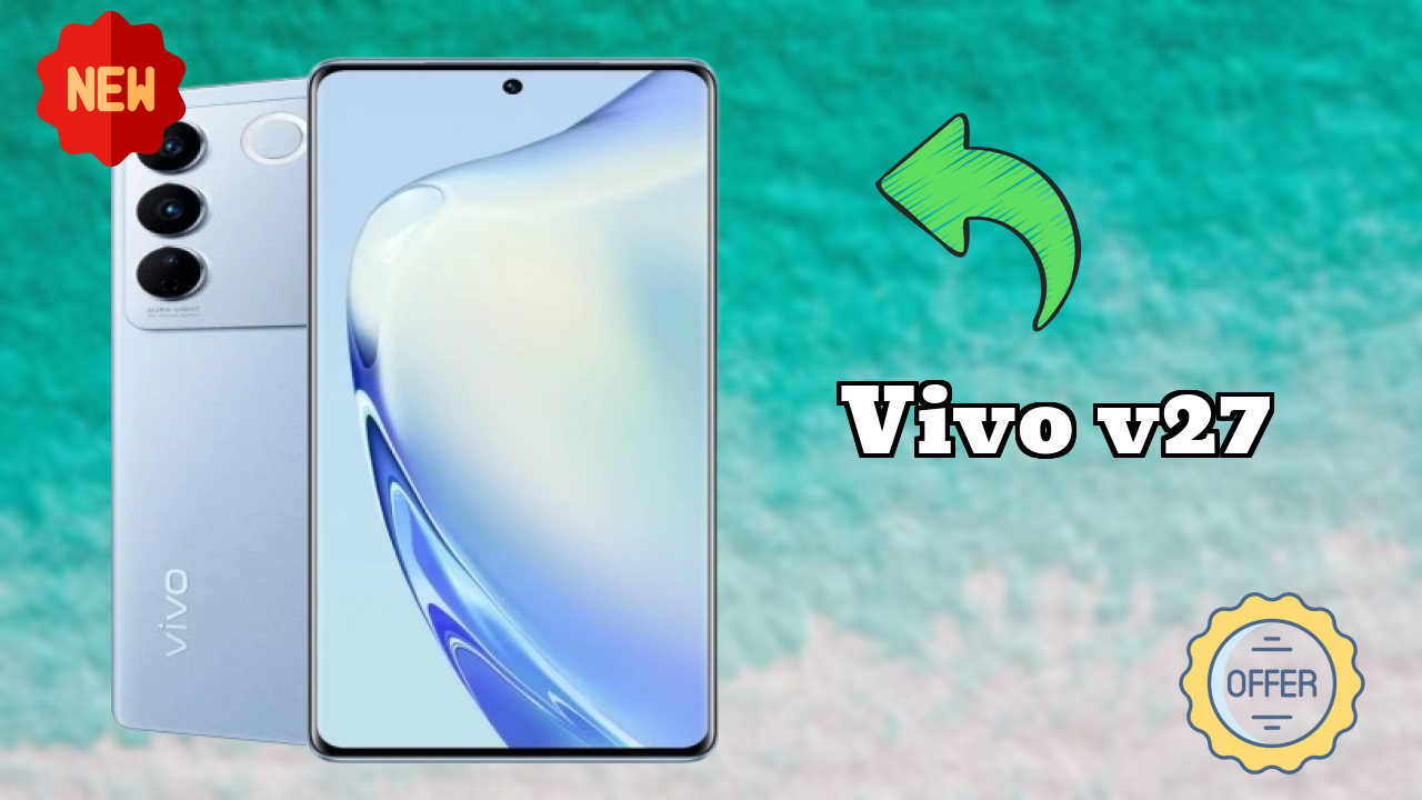 2026 Vivo V27 Value For Money: Very Very Strong Display and
