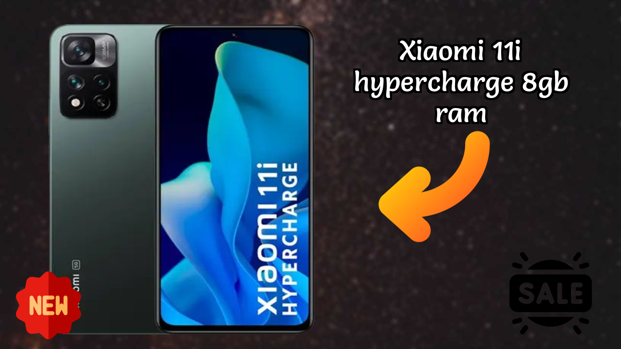 NewXiaomi 11i HyperCharge 8GB RAM 2026: Latest Mobile Phone with High Quolity Disa