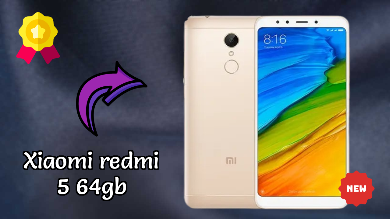 Xiaomi Redmi 5 64GB 2026 Full Specification Comparison

